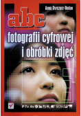 ABC fotografii cyfrowej o obróbki zdjęć