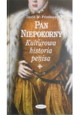 Pan niepokorny Kulturowa historia penisa