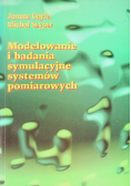 Modelowanie i badania symulacyjne systemów pomiarowych