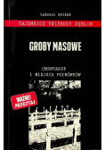 Tajemnice twierdzy Dęblin Groby masowe