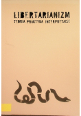 Libertarianizm Teoria Praktyka Interpretacje