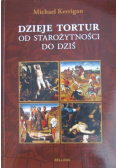Dzieje tortur od starożytności do dziś