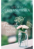 Powiedz mi jak będzie