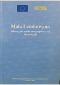 Mała Łemkowyna jako region społeczno gospodarczej aktywizacji