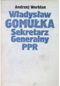 Władysław Gomułka Sekretarz Generalny PPR