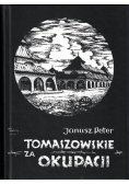 Tomaszowskie za okupacji