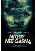 Nigdy nie gasną Mroczne umysły Tom 2