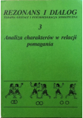 Rezonans i dialog Część 3 Analiza charakterów w relacji pomagania