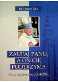 Zaufaj Panu, a on cię podtrzyma