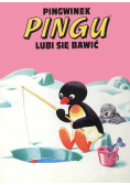 Pingwinek Pingu Lubi się bawić