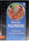 Malinowski dzieła Tom 9 Kultura i jej przemiany