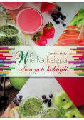 Wielka księga zdrowych koktajli