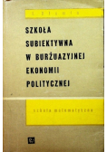 Szkoła subiektywna w burżuazyjnej ekonomii politycznej