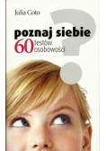 Poznaj siebie 60 testów osobowości