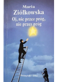 Oj nie przez próg nie przez próg