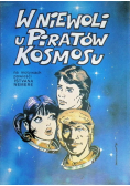 W niewoli u piratów kosmosu