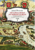 Od ujścia Wisły po Morze Czarne Tom 1