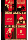 Dom władzy Tom 2 W domu