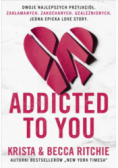 Addicted to you