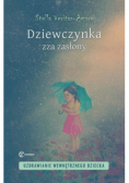 Dziewczynka zza zasłony Uzdrawianie wewnętrznego dziecka