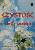 Czystość Twoje szczęście
