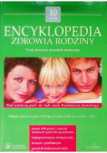 Encyklopedia zdrowia rodziny Tom  10