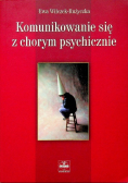 Komunikowanie się z chorym psychicznie