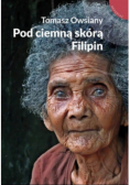 Pod ciemną skórą Filipin