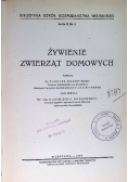Żywienie zwierząt domowych 1947 r.