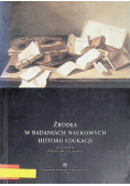 Źródła w badaniach naukowych historii edukacji