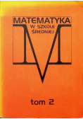 Matematyka w szkole średniej Tom 2