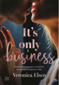 It is Only Business