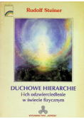 Duchowe hierarchie i ich odzwierciedlenie w świecie fizycznym