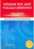 Zarządzanie przez jakość w usługach zdrowotnych