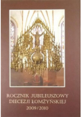 Rocznik Jubileuszowy Diecezji Łomżyńskiej 2009 2010
