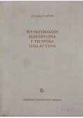 Wytrzymałość elektryczna i technika izolacyjna