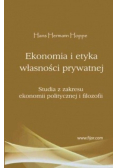 Ekonomia i etyka własności prywatnej