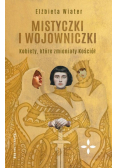 Mistyczki i wojowniczki