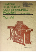 Historia kultury materialnej Polski Tom VI