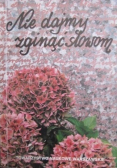 Nie dajmy zginąć słowom