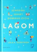 Lagom Szwedzki sekret dobrego życia