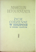 Życie codzienne w Hiszpanii w wieku złotym