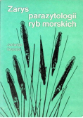 Zarys parazytologii ryb morskich