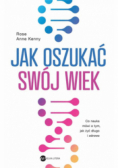 Jak oszukać swój wiek