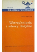Wstrzyknięcia i wlewy dożylne