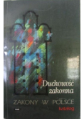 Duchowość zakonna. Zakony w Polsce