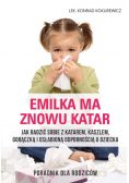 Emilka ma znowu katar Poradnik dla rodziców