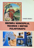 Rozwój koncepcji technik i metod fizjoterapii