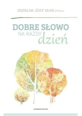 Dobre słowo na każdy dzień