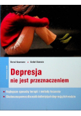 Depresja nie jest przeznaczeniem